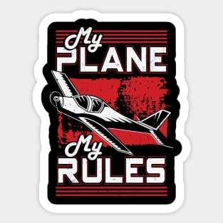 My Plane My Rules Aircraft Airplane Pilot Gift Sticker